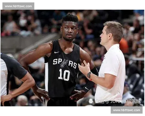 马刺双星闪耀！哈珀豪言剑指最佳新秀 首训对话 GDP 传承冠军基因